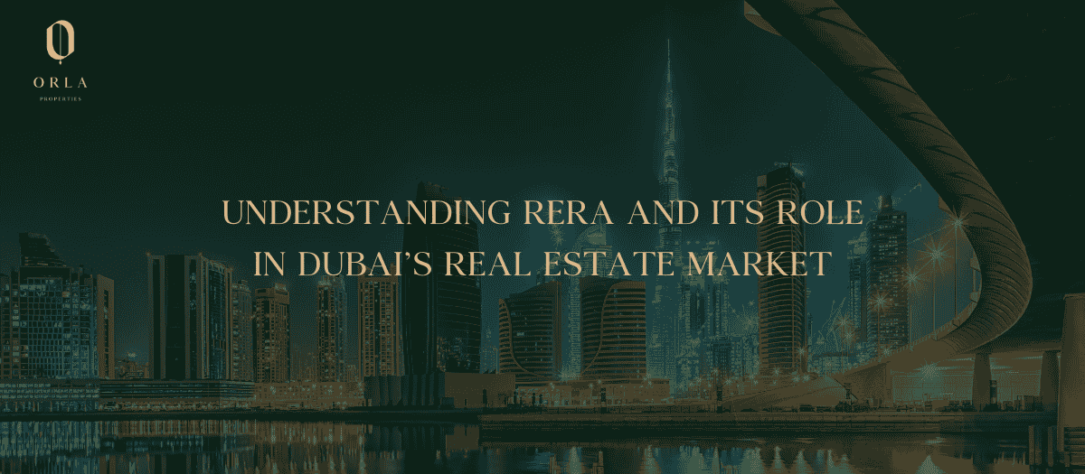 Understanding RERA and Its Role in Dubai’s Real Estate Market